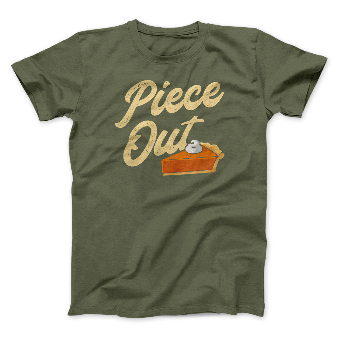 Piece Out Funny Thanksgiving Men/Unisex T-Shirt | Funny Shirt from Famous In Real Life