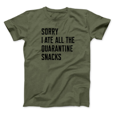 Sorry I Ate All The Quarantine Snacks Men/Unisex T-Shirt Heather Olive | Funny Shirt from Famous In Real Life