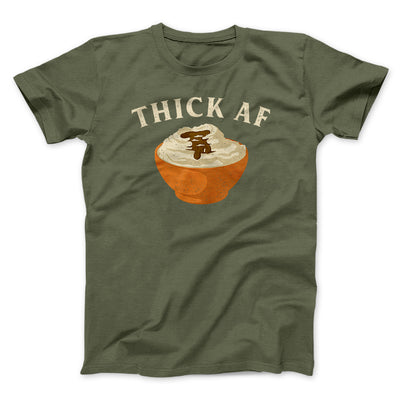 Thick AF Funny Thanksgiving Men/Unisex T-Shirt Olive | Funny Shirt from Famous In Real Life