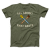All About That Baste Funny Thanksgiving Men/Unisex T-Shirt Olive | Funny Shirt from Famous In Real Life