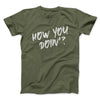 How You Doin'? Men/Unisex T-Shirt Olive | Funny Shirt from Famous In Real Life