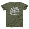 Chase Your Dreams With Whiskey Men/Unisex T-Shirt Heather Olive | Funny Shirt from Famous In Real Life