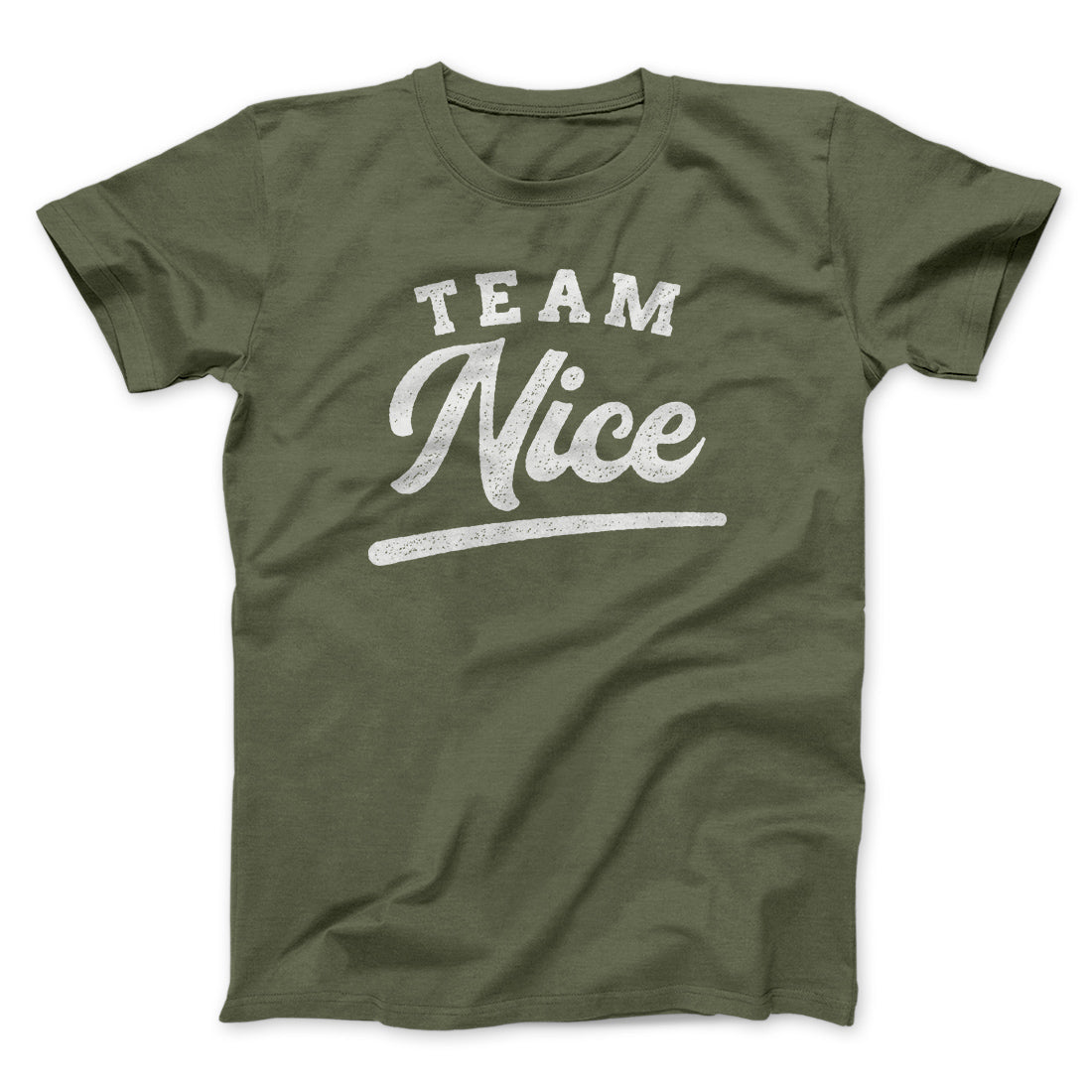 Team Nice Men/Unisex T-Shirt | Funny Shirt from Famous In Real Life
