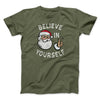 Believe In Yourself Men/Unisex T-Shirt Heather Olive | Funny Shirt from Famous In Real Life