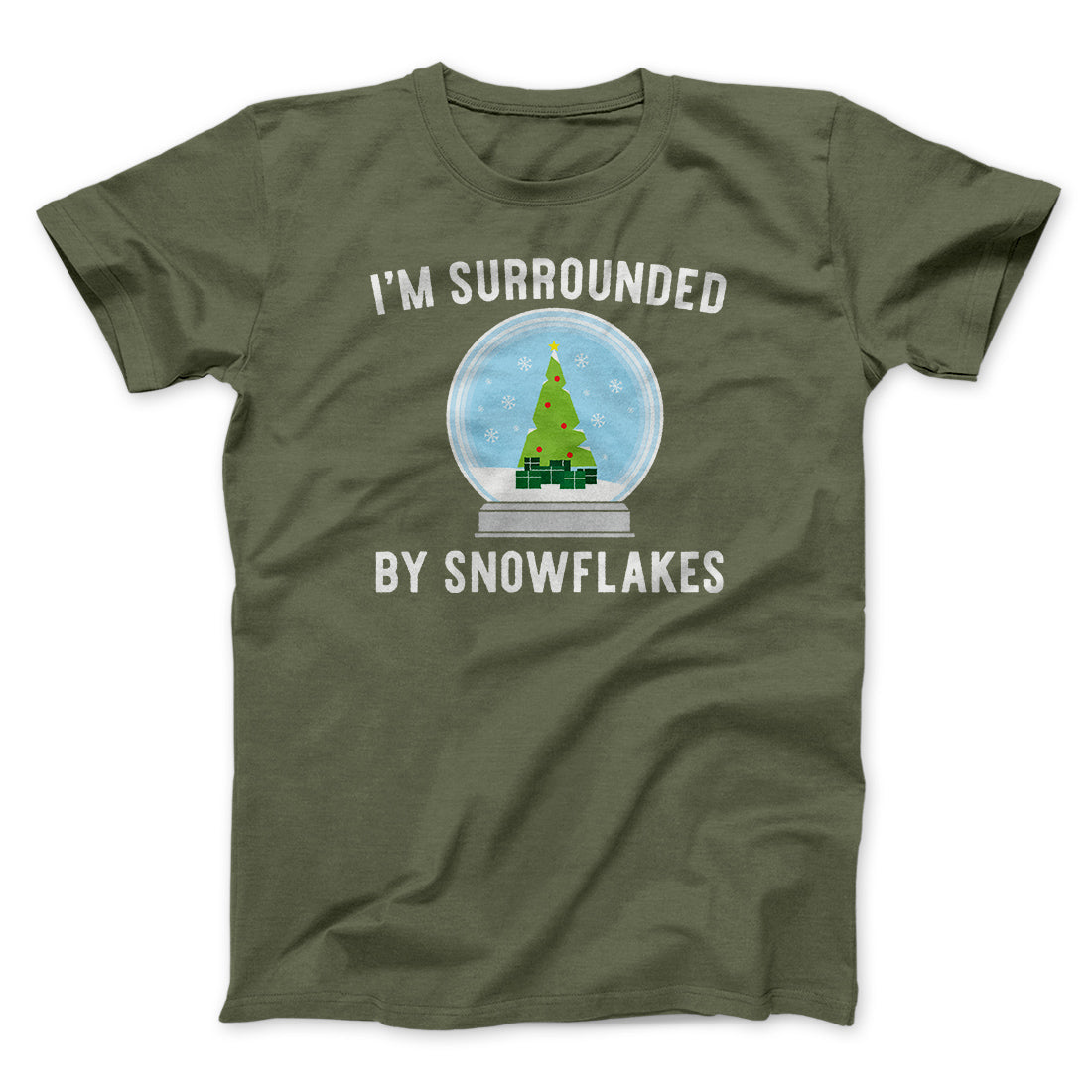 I'm Surrounded By Snowflakes Men/Unisex T-Shirt Olive | Funny Shirt from Famous In Real Life