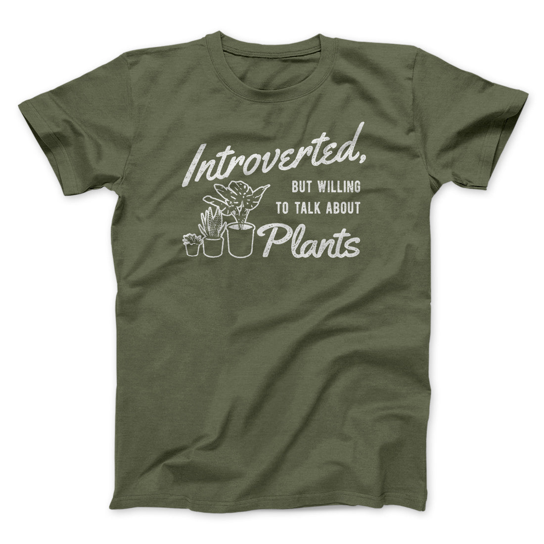 Introverted But Willing To Talk About Plants Men/Unisex T-Shirt | Funny Shirt from Famous In Real Life