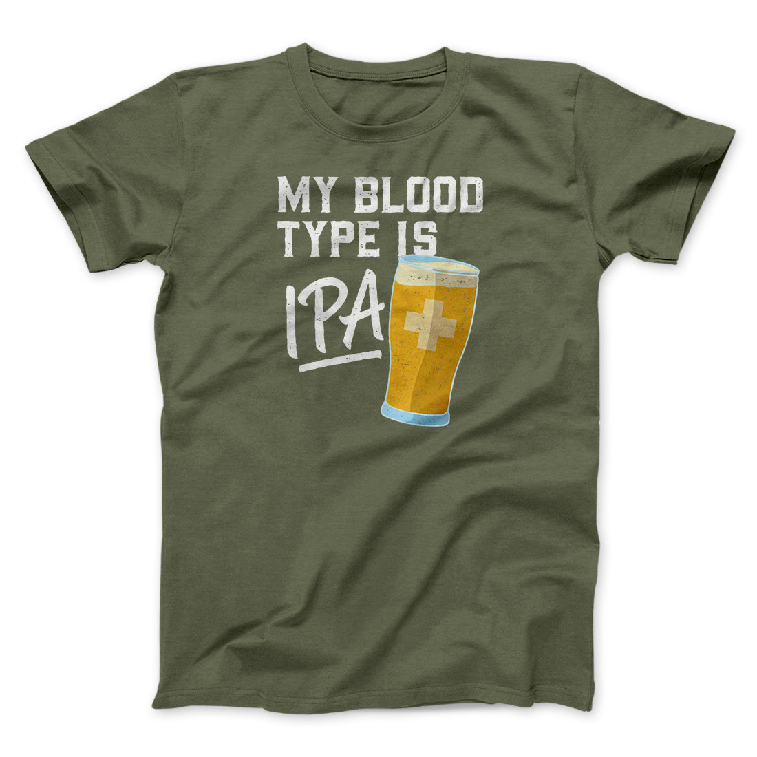 My Blood Type Is IPA Men/Unisex T-Shirt | Funny Shirt from Famous In Real Life