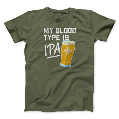 My Blood Type Is IPA Men/Unisex T-Shirt Heather Olive | Funny Shirt from Famous In Real Life