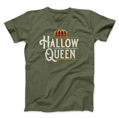 Hallow-Queen Men/Unisex T-Shirt Olive | Funny Shirt from Famous In Real Life