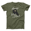 Always Wear A Mask Men/Unisex T-Shirt Olive | Funny Shirt from Famous In Real Life