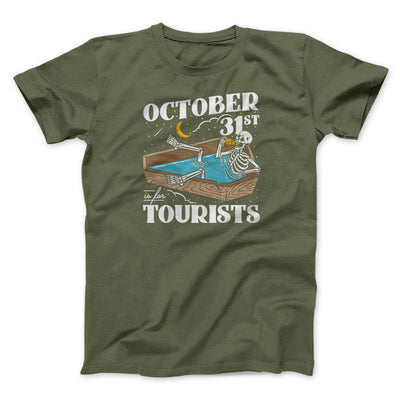 October 31st Is For Tourists Men/Unisex T-Shirt Olive | Funny Shirt from Famous In Real Life