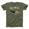 Roll One Up Men/Unisex T-Shirt Heather Olive | Funny Shirt from Famous In Real Life