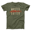 Master Baiter Men/Unisex T-Shirt Olive | Funny Shirt from Famous In Real Life