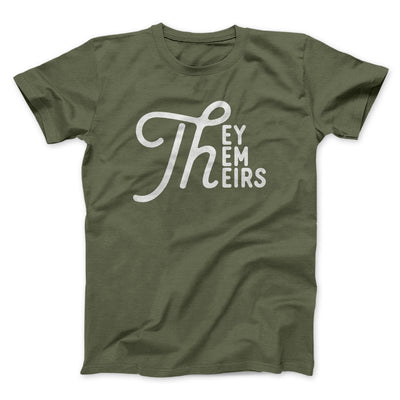 They, Them, Theirs Men/Unisex T-Shirt Olive | Funny Shirt from Famous In Real Life