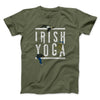Irish Yoga Men/Unisex T-Shirt Heather Olive | Funny Shirt from Famous In Real Life