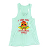 I Hope They Serve Tacos In Hell Women's Flowey Tank Top Mint | Funny Shirt from Famous In Real Life