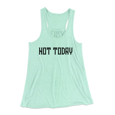 Not Today Women's Flowey Tank Top Mint | Funny Shirt from Famous In Real Life