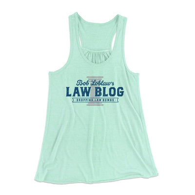 Bob Loblaw's Law Blog Women's Flowey Tank Top Mint | Funny Shirt from Famous In Real Life