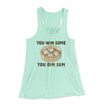 You Win Some, You Dim Sum Women's Flowey Tank Top Mint | Funny Shirt from Famous In Real Life