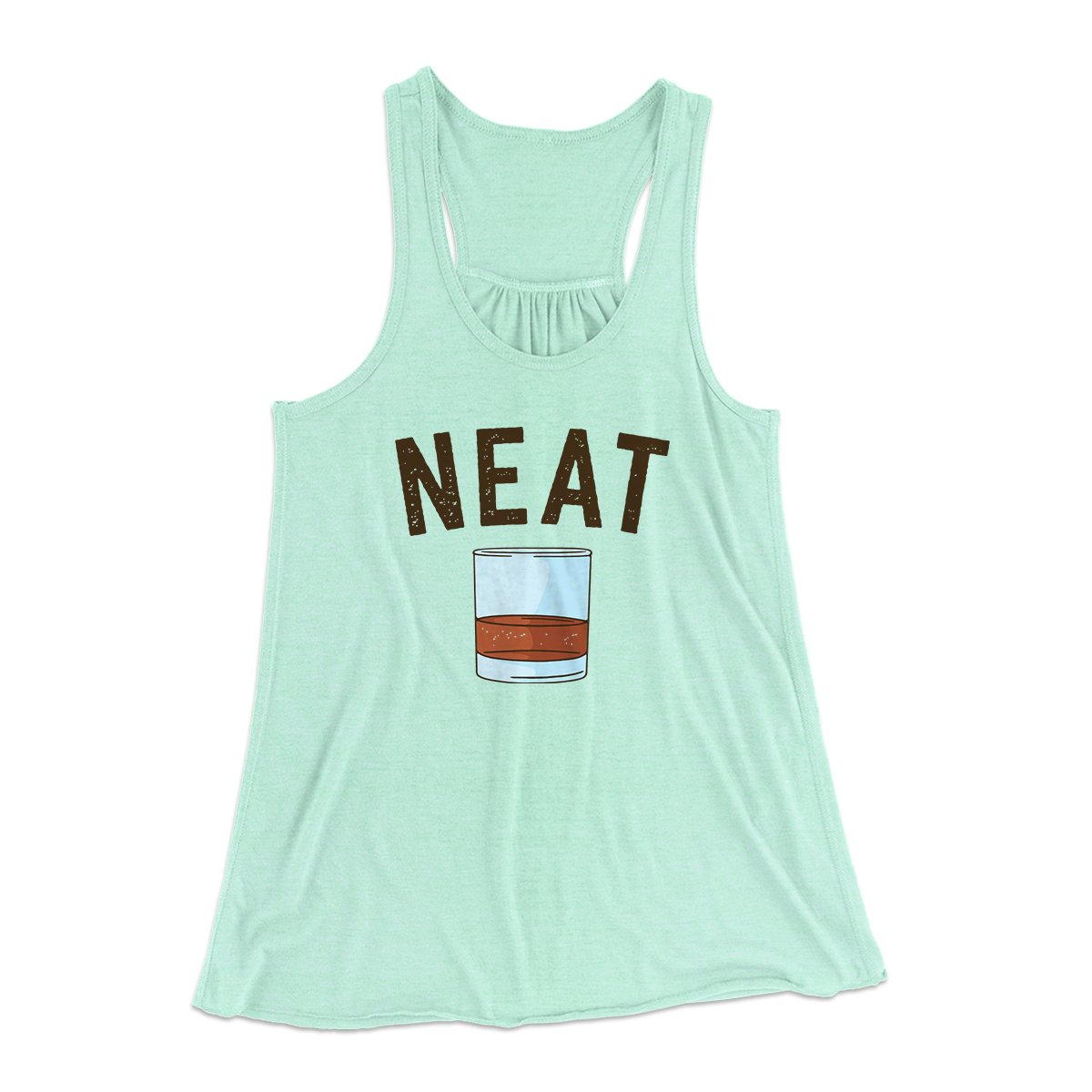 Whiskey- Neat Women's Flowey Tank Top | Funny Shirt from Famous In Real Life
