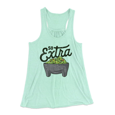 So Extra Women's Flowey Tank Top Mint | Funny Shirt from Famous In Real Life