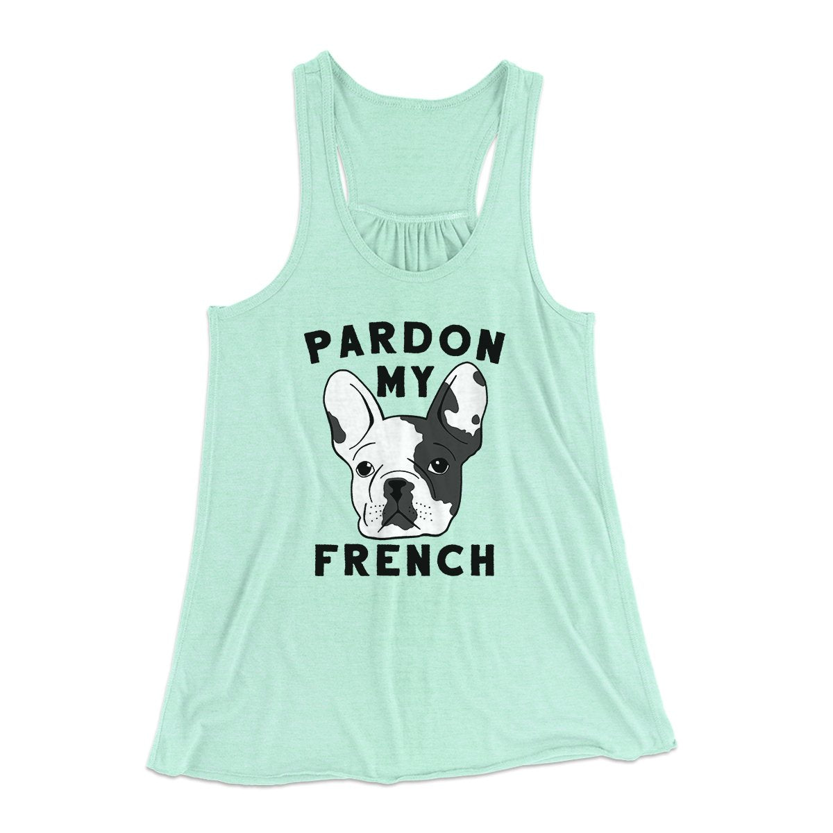 Pardon My French Funny Women's Flowey Tank Top | Funny Shirt from Famous In Real Life