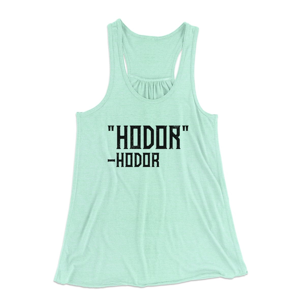 Hodor Women's Flowey Tank Top | Funny Shirt from Famous In Real Life