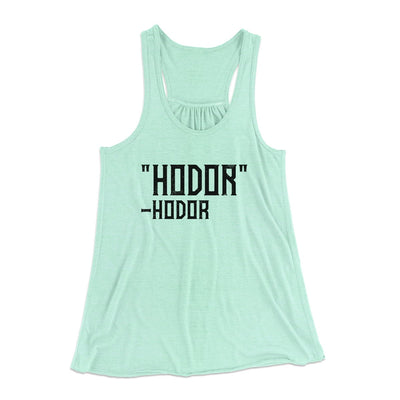 Hodor Women's Flowey Tank Top Mint | Funny Shirt from Famous In Real Life