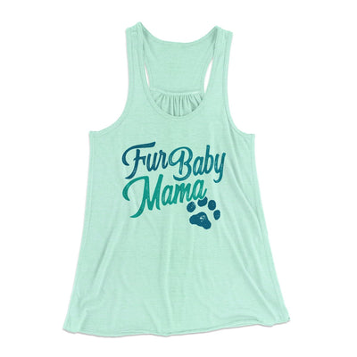 Fur Baby Mama Women's Flowey Tank Top Mint | Funny Shirt from Famous In Real Life