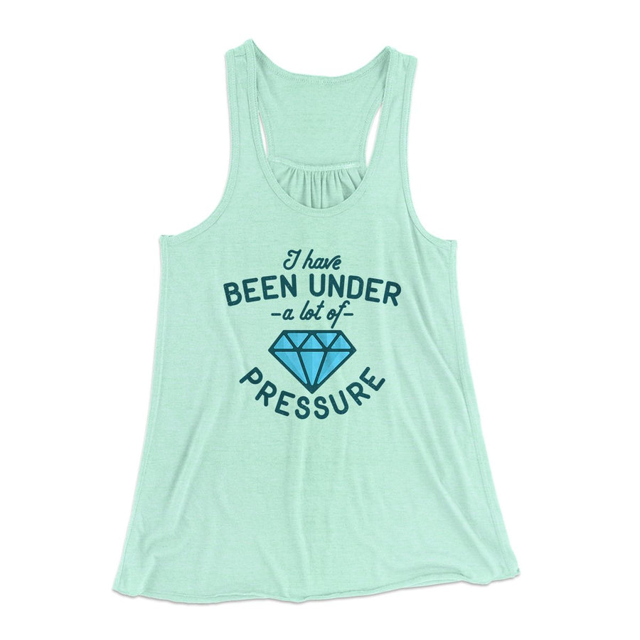 Under a Lot of Pressure Women's Flowey Tank Top | Funny Shirt from Famous In Real Life