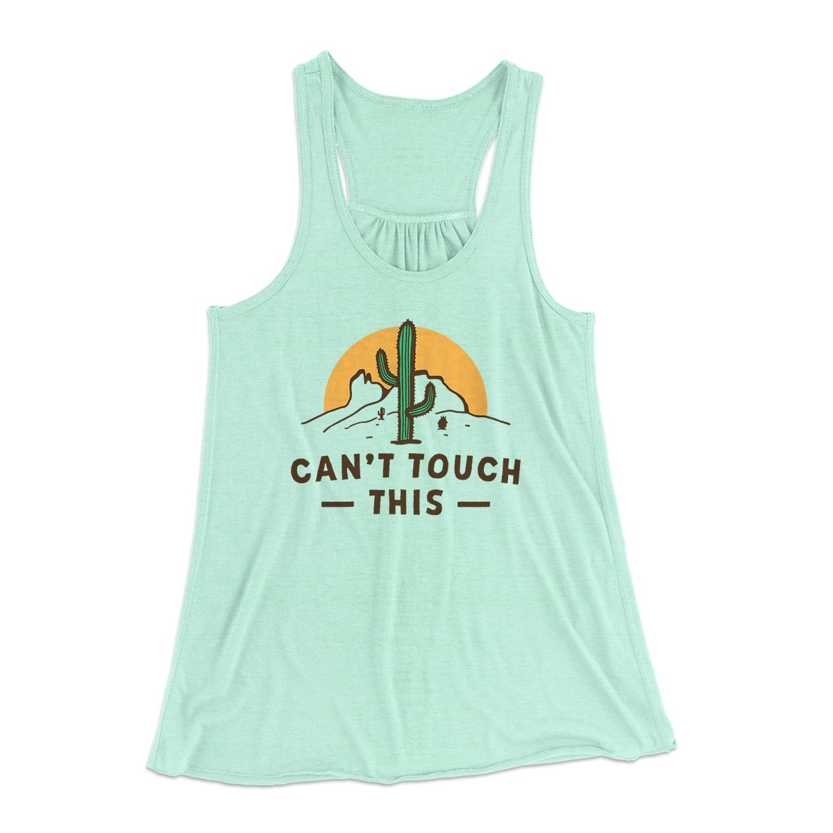 Can't Touch This Funny Women's Flowey Tank Top | Funny Shirt from Famous In Real Life