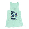 Full of Myself Women's Flowey Tank Top Mint | Funny Shirt from Famous In Real Life