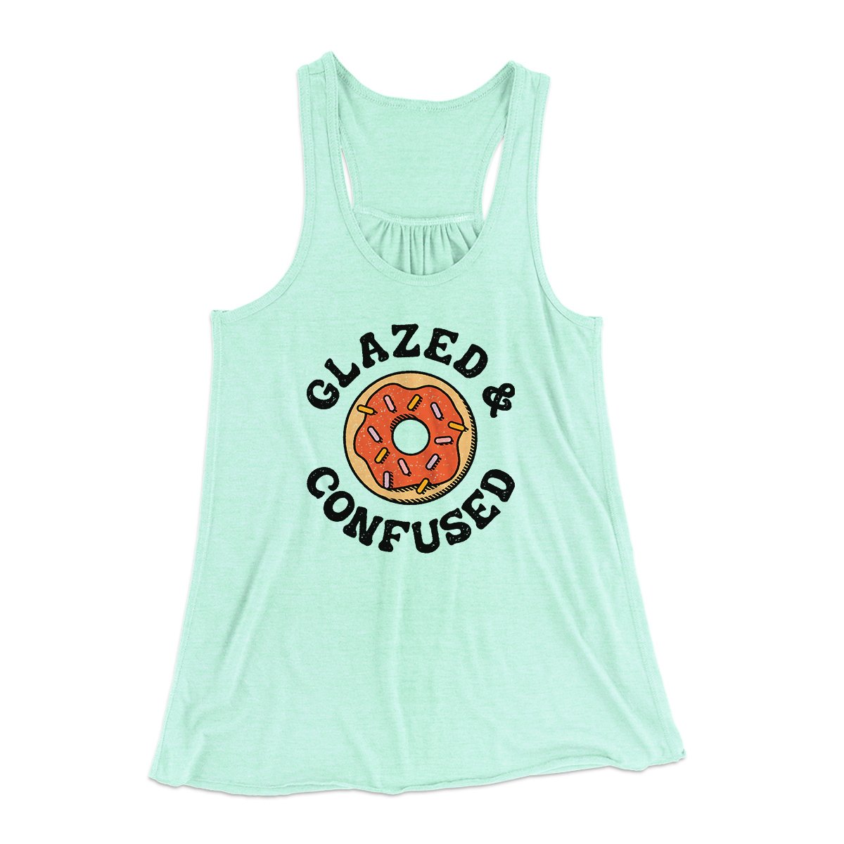 Glazed & Confused Women's Flowey Tank Top | Funny Shirt from Famous In Real Life