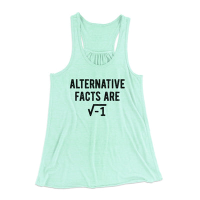 Alternative Facts Are Irrational Women's Flowey Tank Top Mint | Funny Shirt from Famous In Real Life