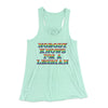 Nobody Knows I'm A Lesbian Women's Flowey Tank Top Mint | Funny Shirt from Famous In Real Life