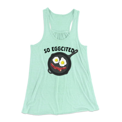 So Eggcited Funny Women's Flowey Tank Top Mint | Funny Shirt from Famous In Real Life