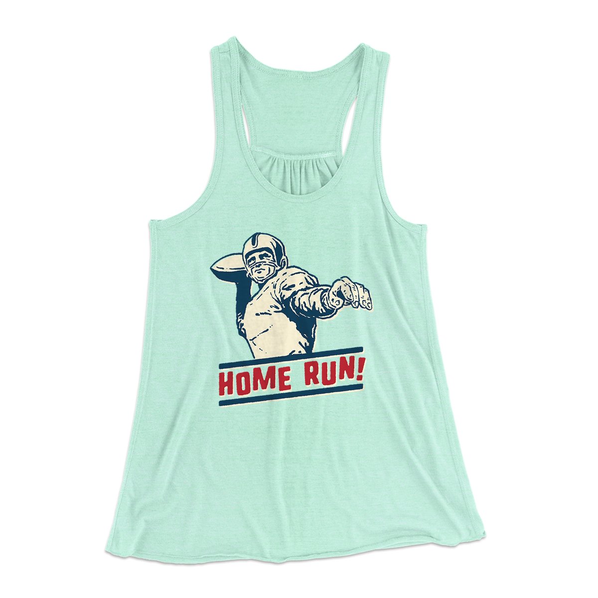 Home Run! Funny Women's Flowey Tank Top | Funny Shirt from Famous In Real Life