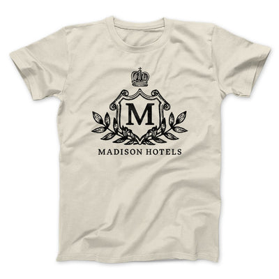 Madison Hotels Funny Movie Men/Unisex T-Shirt Natural | Funny Shirt from Famous In Real Life
