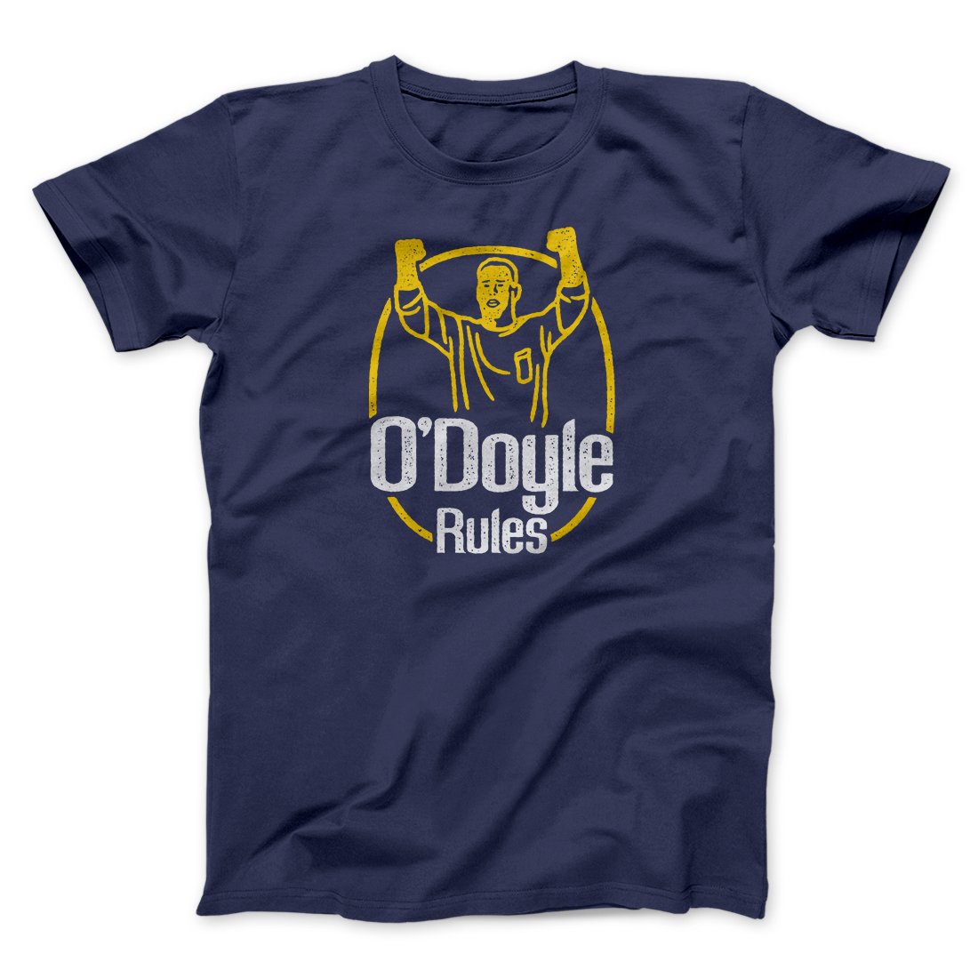 O'Doyle Rules Funny Movie Men/Unisex T-Shirt | Funny Shirt from Famous In Real Life