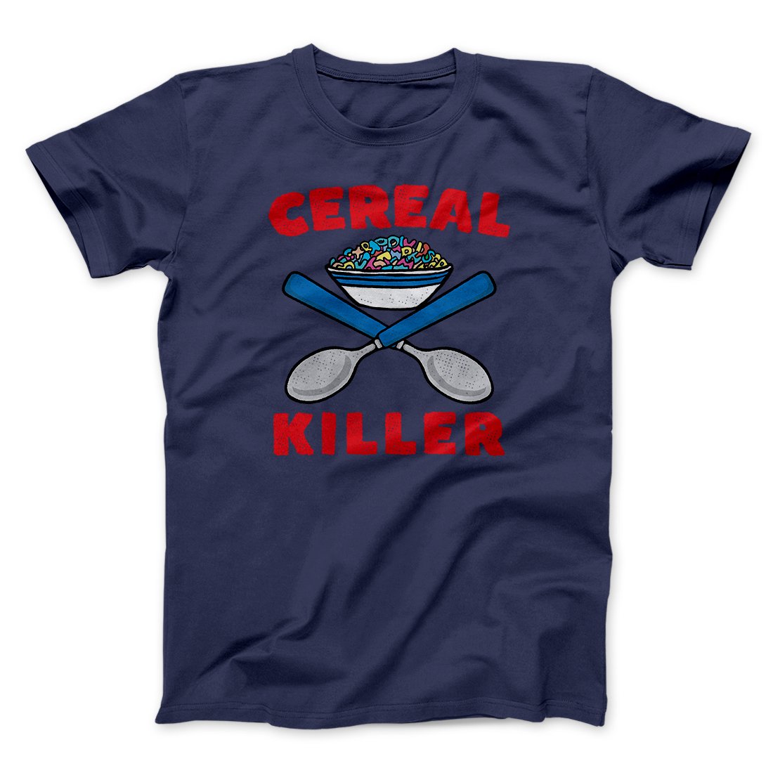 Cereal Killer Men/Unisex T-Shirt | Funny Shirt from Famous In Real Life