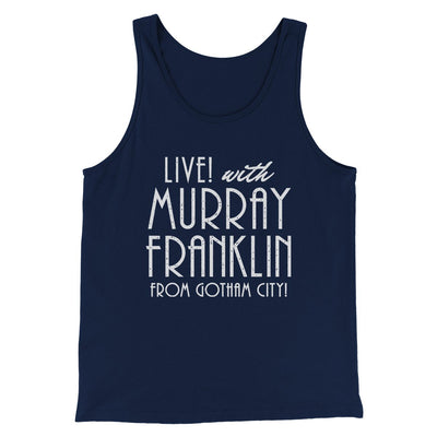 Murray Franklin Show Funny Movie Men/Unisex Tank Top Navy | Funny Shirt from Famous In Real Life