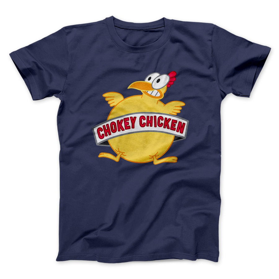 Chokey Chicken Men/Unisex T-Shirt | Funny Shirt from Famous In Real Life