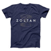 Zoltan Men/Unisex T-Shirt Navy | Funny Shirt from Famous In Real Life