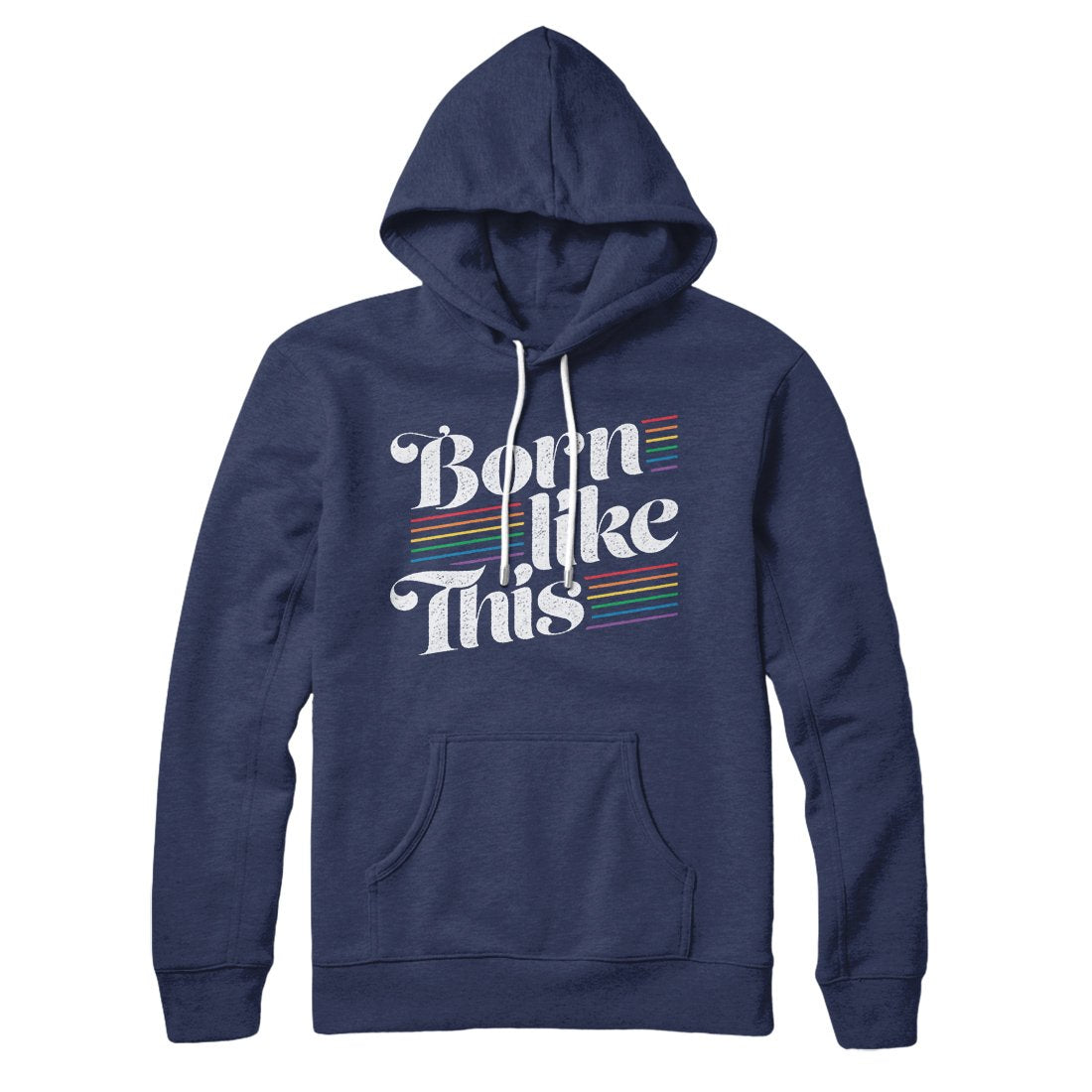 Born Like This Hoodie | Funny Shirt from Famous In Real Life