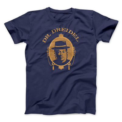 Dr. Dreidel Funny Hanukkah Men/Unisex T-Shirt Navy | Funny Shirt from Famous In Real Life