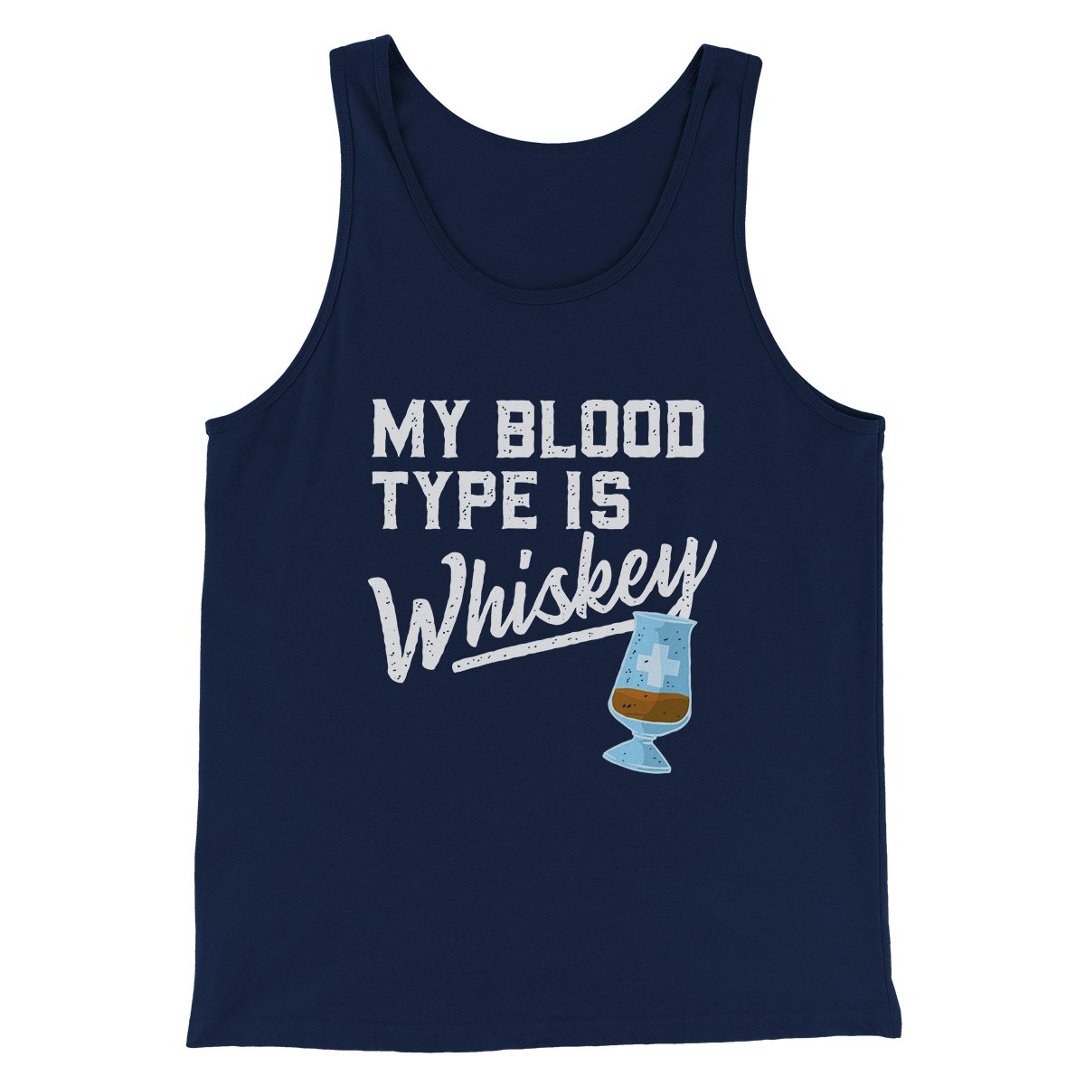 My Blood Type Is Whiskey Men/Unisex Tank | Funny Shirt from Famous In Real Life