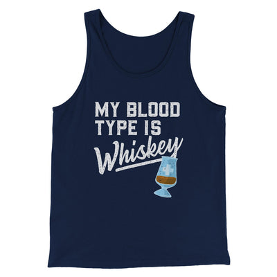 My Blood Type Is Whiskey Men/Unisex Tank Navy | Funny Shirt from Famous In Real Life