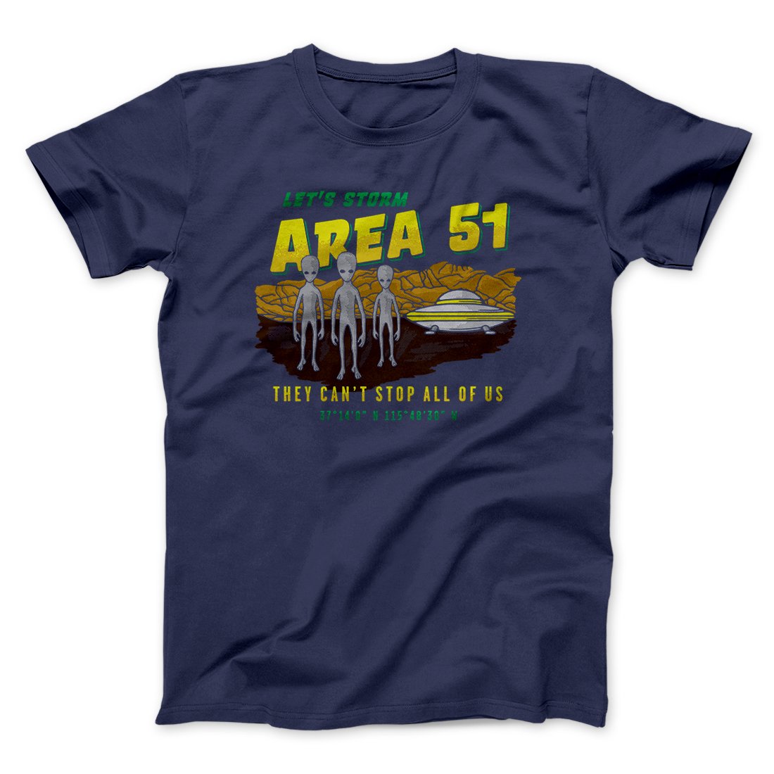 Let's Storm Area 51 Funny Men/Unisex T-Shirt | Funny Shirt from Famous In Real Life