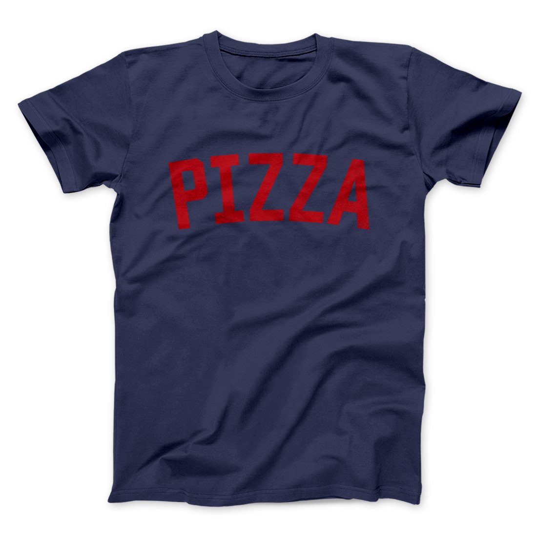 Pizza Men/Unisex T-Shirt | Funny Shirt from Famous In Real Life