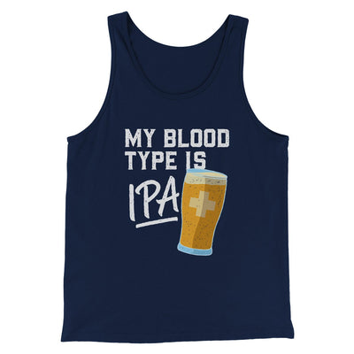My Blood Type Is IPA Men/Unisex Tank Navy | Funny Shirt from Famous In Real Life